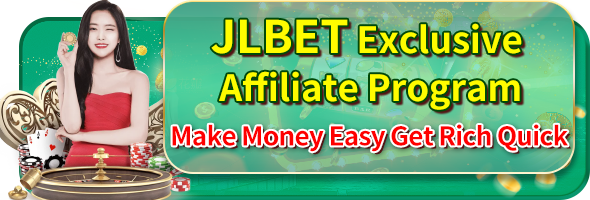JLBET Exclusive Affiliate Program Easy Make Money & Quickly Get Rich