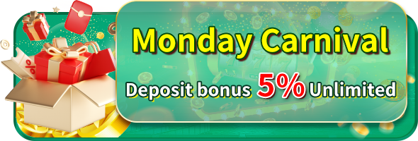 Monday Carnival Deposit Bonus 5% Unlimited